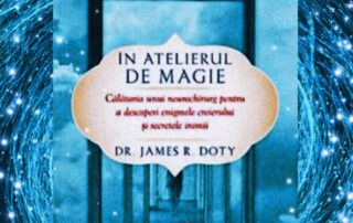 In atelierul de magie, recenzie carte, James R. Doty